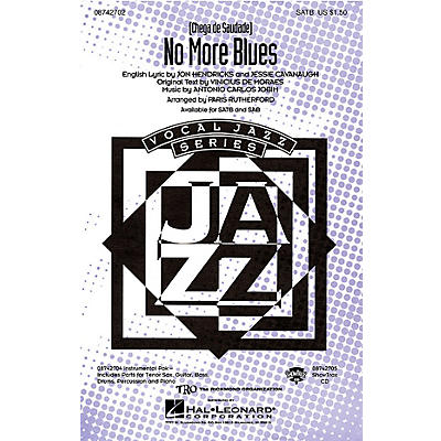 Hal Leonard No More Blues (Chega de Saudade) SATB arranged by Paris Rutherford