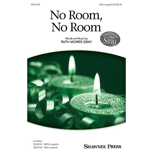 Shawnee Press No Room, No Room SAB A Cappella composed by Ruth Morris Gray