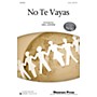 Shawnee Press No Te Vayas (Together We Sing Series) 2-Part arranged by Greg Jasperse