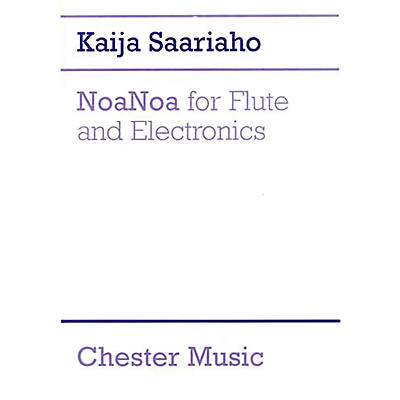 CHESTER MUSIC NoaNoa for Flute and Electronics Music Sales America Series