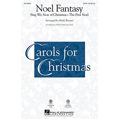 Hal Leonard Noel Fantasy 2-Part Arranged by Mark Brymer