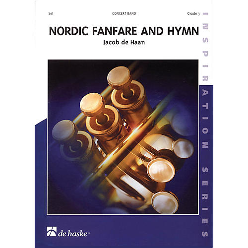 De Haske Music Nordic Fanfare and Hymn Full Score Concert Band Level 3 Composed by Jacob de Haan