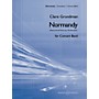 Boosey and Hawkes Normandy (Based on the old French song, Ma Normandie) Concert Band Composed by Clare Grundman