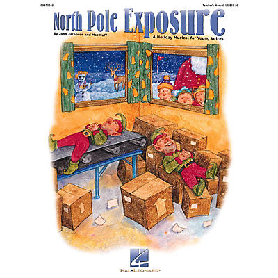 Hal Leonard North Pole Exposure (A Holiday Musical for Young Voices) ShowTrax CD Composed by John Jacobson