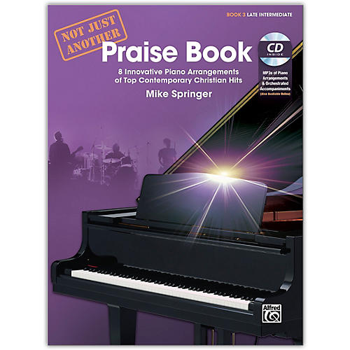 Not Just Another Praise Book 3, Book & CD Late Intermediate
