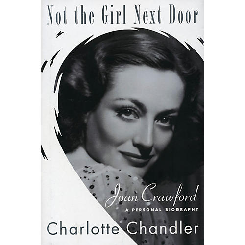 Not the Girl Next Door Applause Books Series Softcover Written by Charlotte Chandler