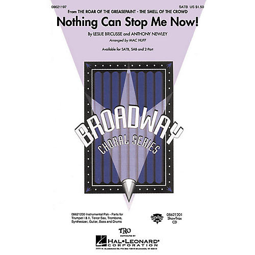 Hal Leonard Nothing Can Stop Me Now! (from The Roar of the Greasepaint) SATB arranged by Mac Huff