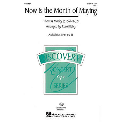 Hal Leonard Now Is the Month of Maying 2-Part arranged by Carol Kelley