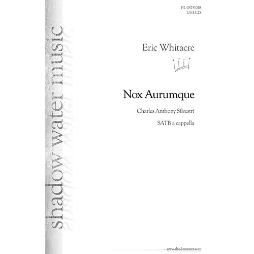 Shadow Water Music Nox Aurumque SATB a cappella composed by Eric Whitacre