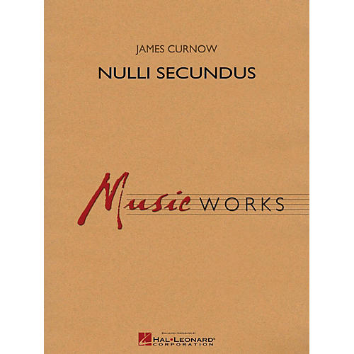 Hal Leonard Nulli Secundus MusicWorks Concert Band Grade 5