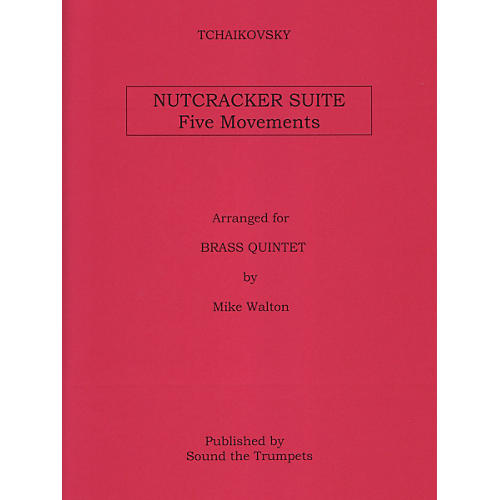 Nutcracker Suite, Five Movements for Brass Quintet