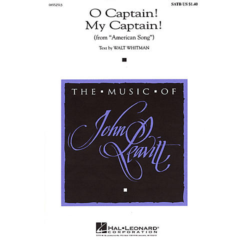 Hal Leonard O Captain! My Captain! (from American Song) SATB composed by Walt Whitman