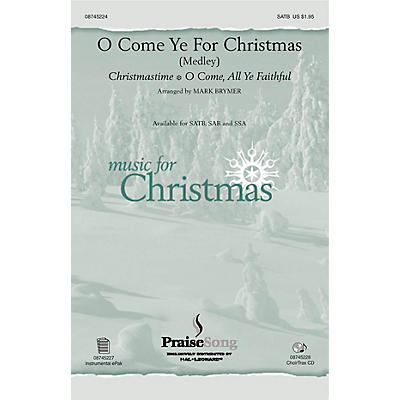 PraiseSong O Come Ye for Christmas (Medley) SSA Arranged by Mark Brymer