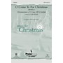 PraiseSong O Come Ye for Christmas (Medley) SSA Arranged by Mark Brymer