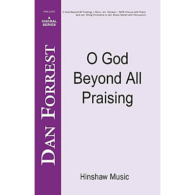Hinshaw Music O God Beyond All Praising SATB arranged by Dan Forrest