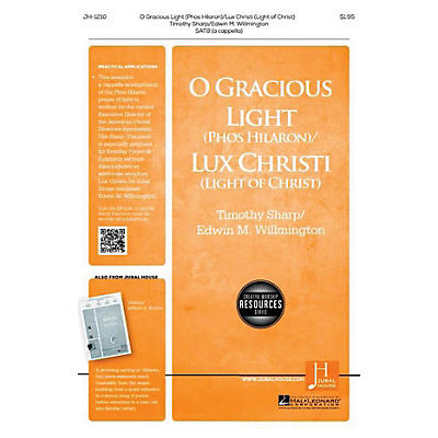 Jubal House Publications O Gracious Light/Lux Christi SATB a cappella composed by Timothy Sharp