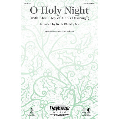 Daybreak Music O Holy Night (with Jesu, Joy of Man's Desiring) SATB arranged by Keith Christopher