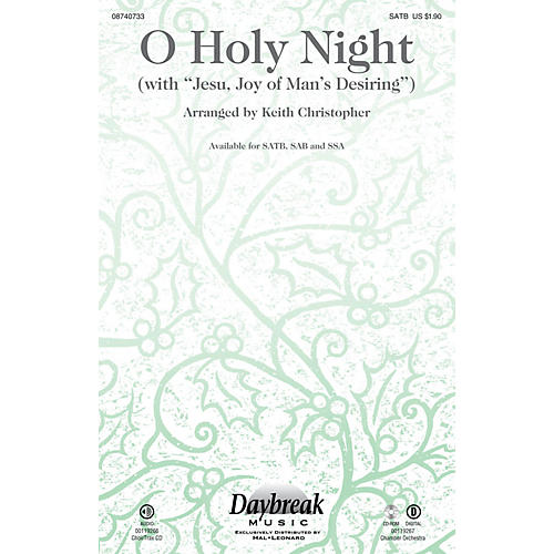 Daybreak Music O Holy Night (with Jesu, Joy of Man's Desiring) SSA Arranged by Keith Christopher