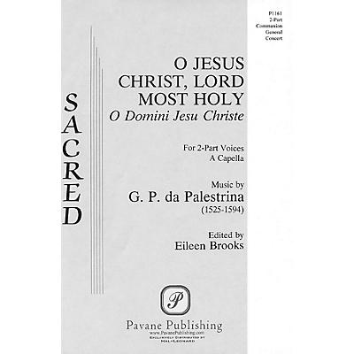 PAVANE O Jesus Christ, Lord Most Holy 2-Part a cappella arranged by Eileen Brooks