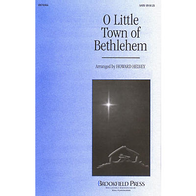 Brookfield O Little Town of Bethlehem SATB arranged by Howard Helvey