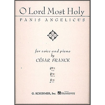 G. Schirmer O Lord Most Holy (Panis Angelicus) In F (Low Voice) Vocal / Piano