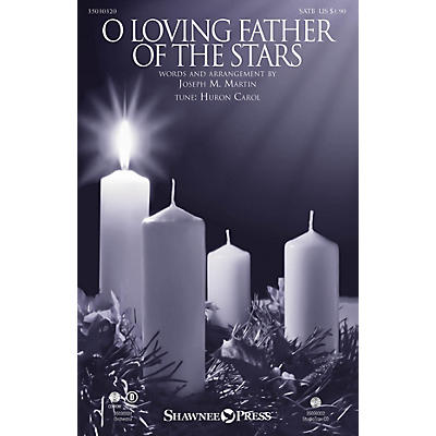Shawnee Press O Loving Father of the Stars SATB arranged by Joseph M. Martin