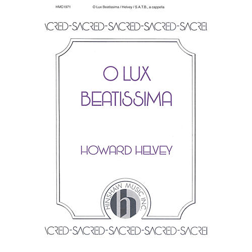 Hinshaw Music O Lux Beatissima SATB arranged by Howard Helvey