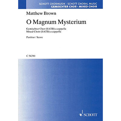 Schott O Magnum Mysterium SATB a cappella Composed by Matthew Brown