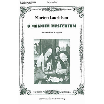 PEER MUSIC O Magnum Mysterium TTBB Composed by Morten Lauridsen