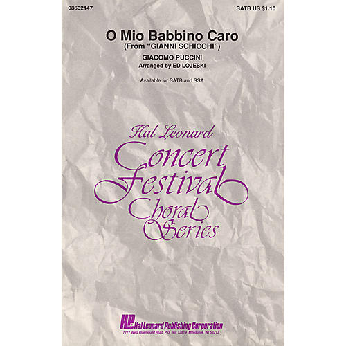 Hal Leonard O Mio Babbino Caro (from Gianni Schicchi) SSA Arranged by Ed Lojeski