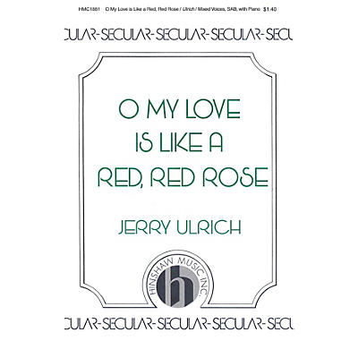 Hinshaw Music O My Love Is Like a Red, Red Rose SAB