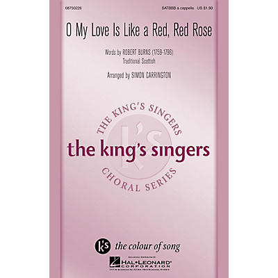 Hal Leonard O My Love Is Like a Red, Red Rose SATBBB a cappella by The King's Singers arranged by Simon Carrington