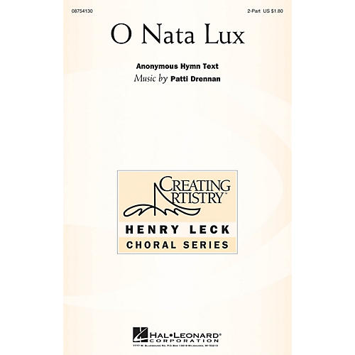 Hal Leonard O Nata Lux 2PT TREBLE composed by Patti Drennan