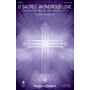 Shawnee Press O Sacred, Wondrous Love SAB arranged by Heather Sorenson