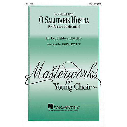 Hal Leonard O Salutaris Hostia (from Missa Brevis) (2-Part and Piano) 2-Part arranged by John Leavitt