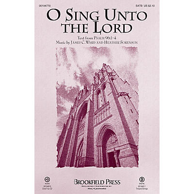 Brookfield O Sing Unto the Lord (Psalm 96) SATB arranged by Heather Sorenson