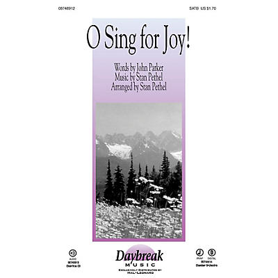 Daybreak Music O Sing for Joy! SATB composed by Stan Pethel