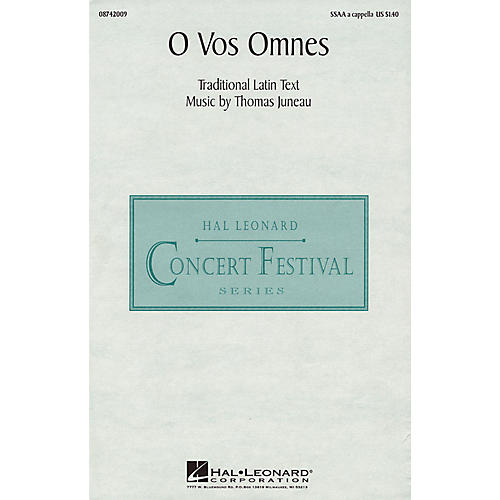 Hal Leonard O Vos Omnes SSAA composed by Thomas Juneau