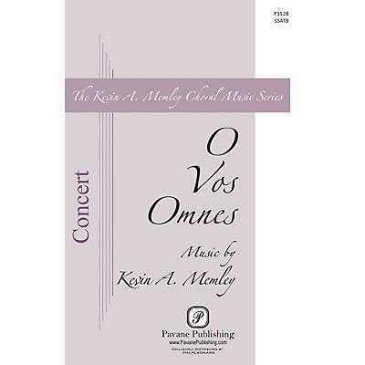 PAVANE O Vos Omnes SSATB composed by Kevin Memley