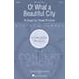 Boosey and Hawkes O! What a Beautiful City SATB arranged by Shawn Kirchner
