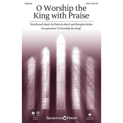 O Worship the King with Praise ORCHESTRA ACCOMPANIMENT Composed by Patricia Mock