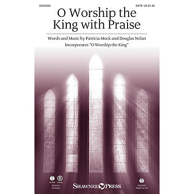 Shawnee Press O Worship the King with Praise Studiotrax CD Composed by Patricia Mock