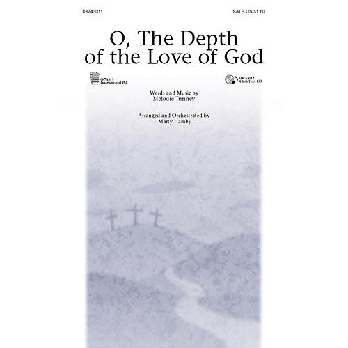 O, the Depth of the Love of God (ChoirTrax CD) CHOIRTRAX CD Arranged by Marty Hamby