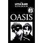 Music Sales Oasis - The Little Black Songbook (Chords/Lyrics) The Little Black Songbook Series Softcover by Oasis