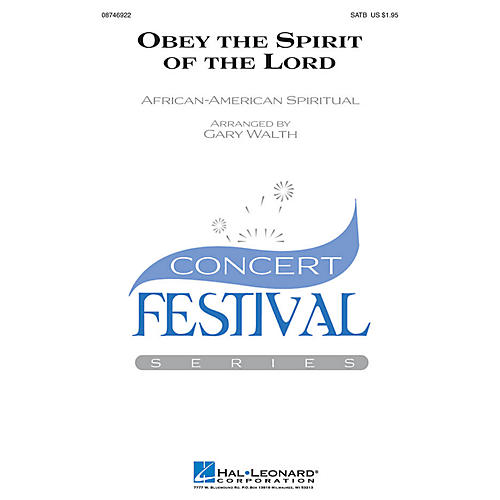 Hal Leonard Obey the Spirit of the Lord SATB arranged by Gary Walth