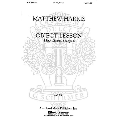 Associated Object Lesson (SSAA a cappella) SSAA A Cappella composed by Matthew Harris