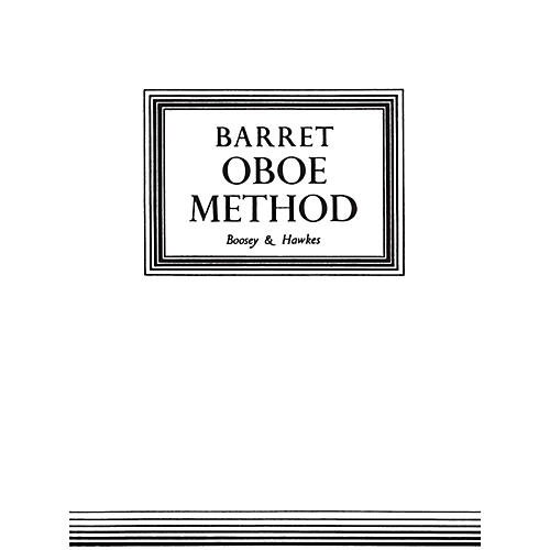 Boosey and Hawkes Oboe Method (Original Edition) Boosey & Hawkes Chamber Music Series Book by Apollon Barrett