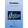 Hal Leonard Oceanus SATB composed by Audrey Snyder