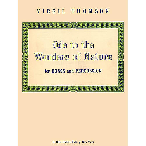 G. Schirmer Ode To The Wonders Of Nature - Brass & Percussion - Complete Set Brass Ensemble Series by V Thomson