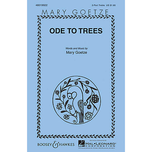 Boosey and Hawkes Ode to Trees (Mary Goetze Series) 2-Part composed by Mary Goetze